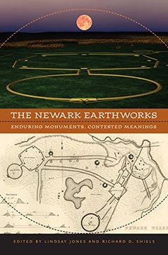 portada The Newark Earthworks: Enduring Monuments, Contested Meanings (Studies in Religion and Culture)