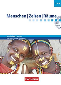 portada Menschen-Zeiten-Räume - Arbeitsbuch für Geschichte/Politik/Geographie Mittelschule Bayern - Neubearbeitung: 7. Jahrgangsstufe - Schülerbuch (en Alemán)