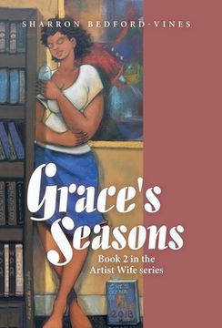 portada Grace's Seasons: Book 2 in the Artist Wife Series (in English)
