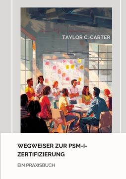 portada Wegweiser zur PSM-I-Zertifizierung: Ein Praxisbuch
