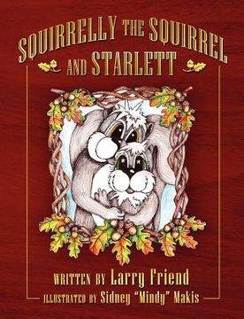 portada squirrelly the squirrel and starlett (en Inglés)