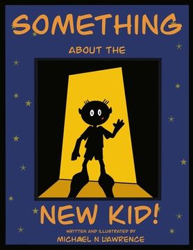 portada "Something About the New Kid!" (en Inglés)