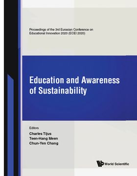 portada Education and Awareness of Sustainability - Proceedings of the 3rd Eurasian Conference on Educational Innovation 2020 (Ecei 2020) (in English)
