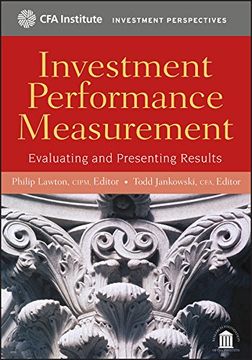 portada Investment Performance Measurement: Evaluating and Presenting Results (Cfa Institute Investment Perspectives) (en Inglés)