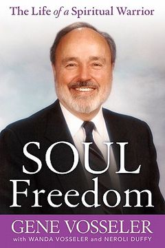 portada soul freedom: the life of a spiritual warrior (en Inglés)