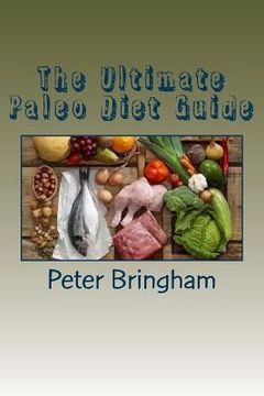 portada The Ultimate Paleo Diet Guide (en Inglés)