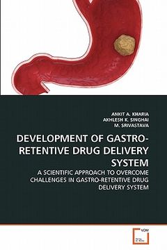 portada development of gastro-retentive drug delivery system (en Inglés)