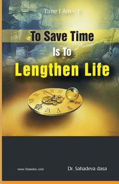 portada To Save Time Is To Lenghten Life (en Inglés)