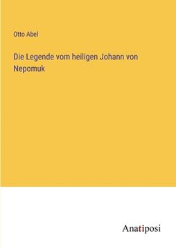 portada Die Legende vom heiligen Johann von Nepomuk (in German)
