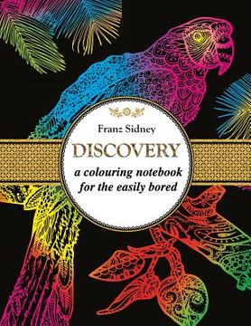 portada Discovery: A colouring notebook for the easily bored (en Inglés)