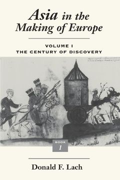 portada Asia in the Making of Europe, Volume i: The Century of Discovery. Book 1. (en Inglés)