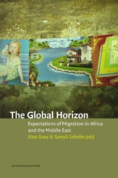 portada The Global Horizon: Expectations of Migration in Africa and the Middle East (en Inglés)