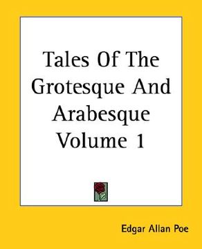 portada tales of the grotesque and arabesque volume 1 (in English)