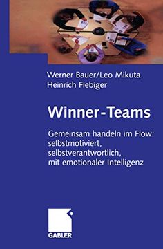 portada Winner-Teams: Gemeinsam Handeln Im Flow: Selbstmotiviert, Selbstverantwortlich, Mit Emotionaler Intelligenz (en Alemán)