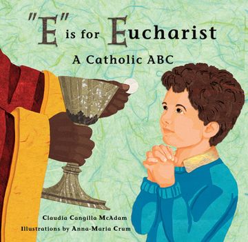 portada E is for Eucharist: A Catholic abc (in English)
