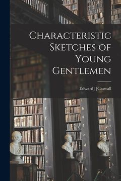 portada Characteristic Sketches of Young Gentlemen (en Inglés)