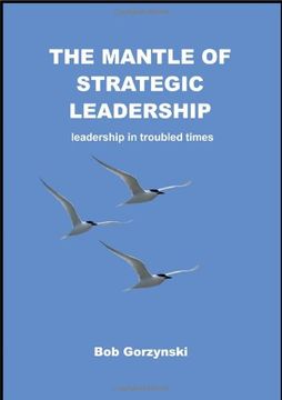 portada The Mantle of Strategic Leadership: Leadership in Troubled Times