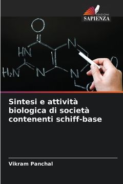 portada Sintesi e attività biologica di società contenenti schiff-base (in Italian)