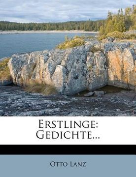 portada Erstlinge: Gedichte... (en Alemán)