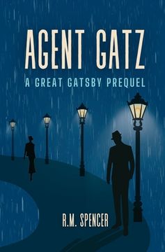 portada Agent Gatz: A Great Gatsby Prequel (en Inglés)