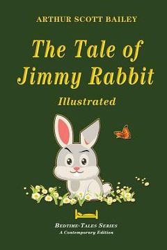 portada The Tale of Jimmy Rabbit - Illustrated (in English)