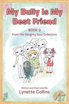 portada My Bully Is My Best Friend: Book 3 