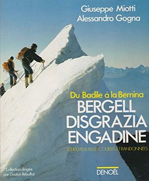 portada Bergell, Disgrazia, Engadine: Du Badine à la Bernina