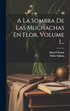 portada A la Sombra de las Muchachas en Flor, Volume 1. (in Spanish)