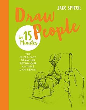 portada Draw People in 15 Minutes: Amaze your friends with your drawing skills (Paperback) 