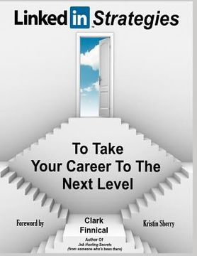 portada LinkedIn Strategies To Take Your Career To The Next Level (in English)