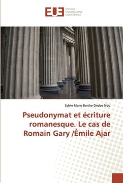 portada Pseudonymat et écriture romanesque. Le cas de Romain Gary /Émile Ajar (en Francés)
