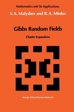 portada Gibbs Random Fields: Cluster Expansions (Mathematics and its Applications)