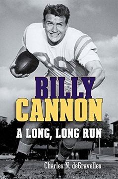 portada Billy Cannon: A Long, Long Run (en Inglés)
