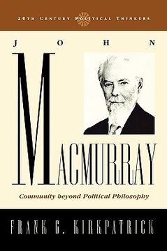 portada john macmurray: community beyond political philosophy: community beyond political philosophy