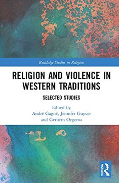 portada Religion and Violence in Western Traditions: Selected Studies (Routledge Studies in Religion) (en Inglés)