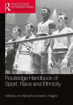 portada Routledge Handbook of Sport, Race and Ethnicity (Routledge International Handbooks) (in English)