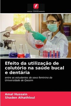 portada Efeito da Utilização de Colutório na Saúde Bucal e Dentária: Entre as Estudantes do Sexo Feminino da Universidade de Qassim (in Portuguese)