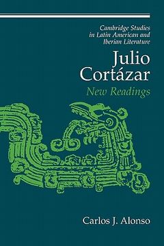 portada Julio Cortázar Paperback (Cambridge Studies in Latin American and Iberian Literature) (in English)
