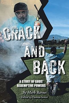 portada Crack and Back: A Story of Gods' Redemptive Powers (en Inglés)