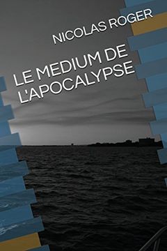 portada Le Medium de L'apocalypse (en Francés)