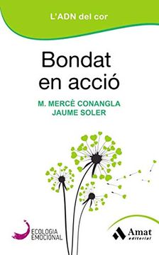 portada Bondat en Acció: L'adn del cor (Ecologia Emocional) (in Catalá)