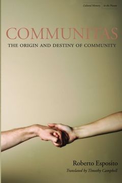 portada Communitas: The Origin and Destiny of Community (Cultural Memory in the Present) (en Inglés)