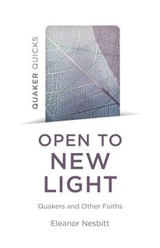 portada Quaker Quicks: Open to new Light: Quakers and Other Faiths (en Inglés)