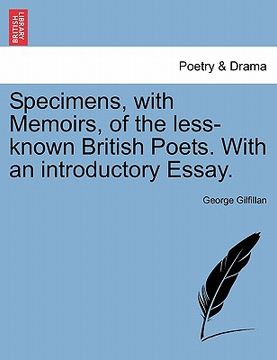 portada specimens, with memoirs, of the less-known british poets. with an introductory essay. (in English)