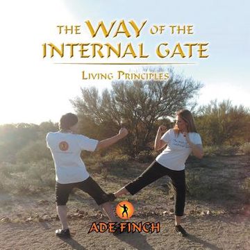 portada The Way of the Internal Gate: Living Principles (en Inglés)
