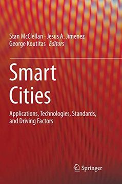 portada Smart Cities: Applications, Technologies, Standards, and Driving Factors (en Inglés)