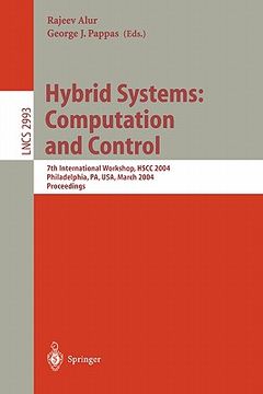 portada hybrid systems: computation and control: 7th international workshop, hscc 2004, philadelphia, pa, usa, march 25-27, 2004, proceedings (en Inglés)