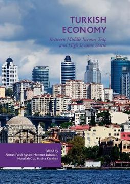 portada Turkish Economy: Between Middle Income Trap and High Income Status