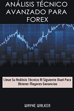 portada Análisis Técnico Avanzado Para Forex (in Spanish)