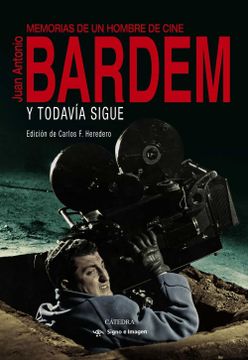 portada Y Todavía Sigue: Memorias de un Hombre de Cine (Signo e Imagen)